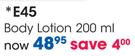 E45 Body Lotion-200ml Each