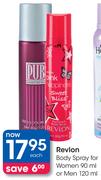 Revlon Body Spray For Women 90ml Or Men 120ml-Each