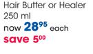 Dark And Lovely Hair Butter Or Healer-250ml Each