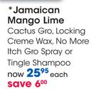 Jamaican Mango Lime Cactus Gro,Locking Creme Wax,No More Itch Gro Spray Or Tingle Shampoo Each