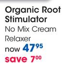 Organic Root Stimulator No Mix Cream Relaxer Each