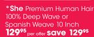She Premium Human Hair 100% Deep Wave Or Spanish Weave 10 Inch-Per Offer