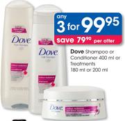 Dove Shampoo Or Conditioner-400ml Or Treatments-180ml Or 200ml