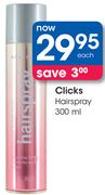Clicks Hair Spray-300ml