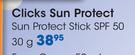 Clicks Sun Protect Sun Protect Stick SPF 50-30g