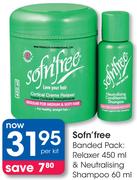 Sofn'free Banded Pack Relaxer 450ml & Neutralising Shampoo 60ml-Per Kit