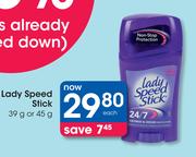 Lady Speed Stick-39g Or 45g Each