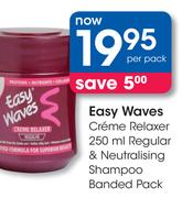 Easy Waves Creme Relaxer-250ml Regular & Neutralising Shampoo Banded Pack