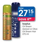 Isoplus Oil Sheen Aerosol Or Olive Oil Sheen Hair-275ml Ecah