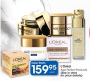 L'Oreal Paris Age Perfect Products-Each