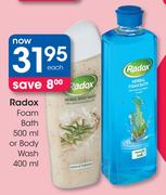 Radox Foam Bath 500ml Or Body Wash 400ml Each