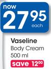 Vaseline Body Cream-500ml