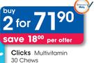 Clicks Multivitamin-2 x 30 Chews Each