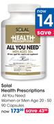 Solal Health Prescriptions All You Need Women Or Men Age 20-50-90 Capsules