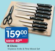 Clicks 10 Piece Knife & Pine Wood Set-Each