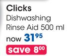 Clicks Dishwashing Rinse Aid-500ml