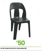 Chair 2 Hole Plastic (No Guarantee) 40-611