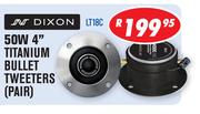 Dixon 50W 4" Titanium Bullet Tweeters(Pair)