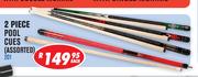 2 Piece Pool Cues Assorted-Each
