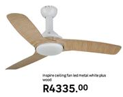 Inspire Ceiling Fan LED (Metal White Plus Wood)