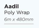 Aadil Poly Wrap 6m x 480mm