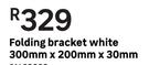 Folding Bracket White 300mm x 200mm x 30mm