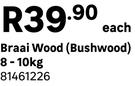 Braai Wood (Bushwood) 8-10Kg 81461226