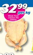 Whole Fresh Chicken No Giblets-Per Kg