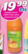 Orange Grove 100% Fruit Juice-1.5Ltr Each