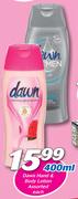 Dawn Hand & Body Lotion-400ml Each