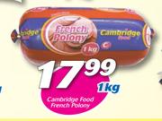 Cambridge Food French Polony-1Kg