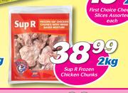 Sup R Frozen Chicken Chunks-2Kg