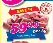 Fresh Stewing Beef-Per kg