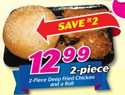Deep Fried  Chicken And A Roll-2 Piece