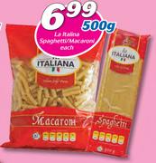 La Italina Spaghetti/Macaroni-500g Each