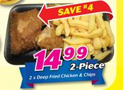 2 x Deep Fried Chicken & Chips