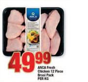 ANCA Fresh Chicken 12 Piece Braai Pack-Per Kg