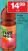 Fuze Ice Tea Assorted-1.5Ltr