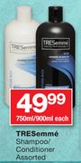 Tresemme Shampoo/Conditioner Assorted-750ml/900ml Each