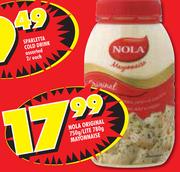Nola Original-750g/ Lite Mayonnaise-780g