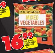 Pot O'Gold Frozen Mixed Vegetables-1Kg