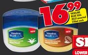 Vaseline Blue Seal Jelly Assorted- 250ml Each