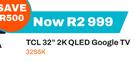 TCL 32" 2K QLED Google TV 32S5K