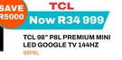 TCL 98" P8L Premium Mini LED Google TV 144Hz 98P8L