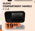 Glove Compartment Handle