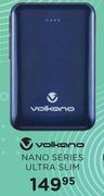 Volkano Nano Series Ultra Slim