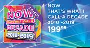 Now That's What I Call A Decade 2010-2019-3 Discs