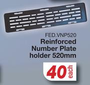 Reinforced Number Plate Holder 520mm FED.VNP520-Each