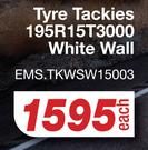 Tyre Tackies 195R15T3000 White Wall EMS.TKWSW15003-Each