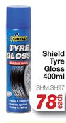 Shield Tyre Gloss SHM.SH97-400ml Each
